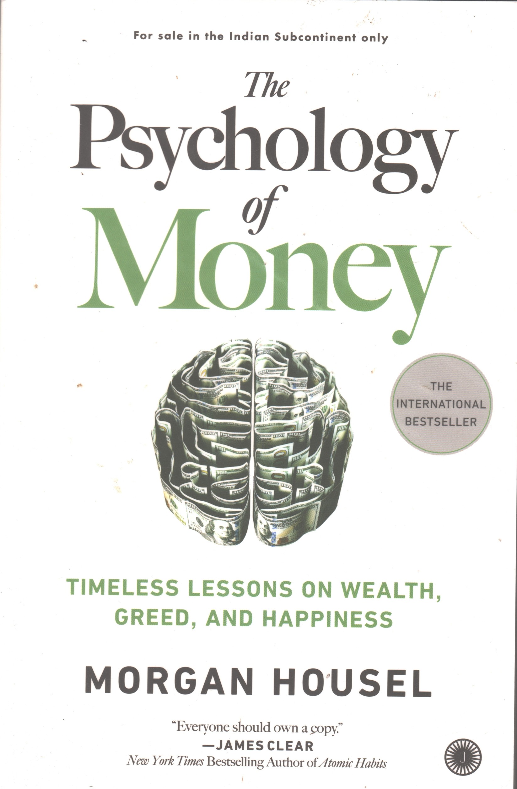 The Pyschology of Money: Timeless Lessons on Wealth, Greed, and Happiness